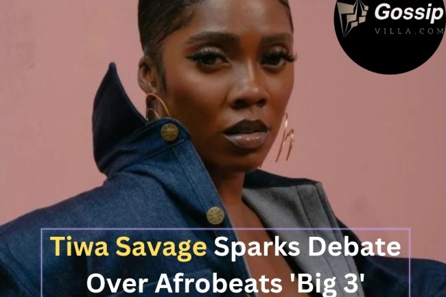 Tiwa Savage Sparks Debate Over Afrobeats 'Big 3'