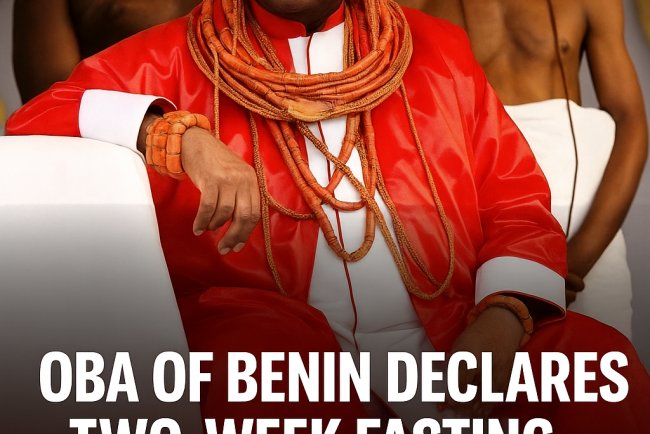 Oba of Benin Declares Two-Week Statewide Fasting and Prayer for Peace and Protection in Edo