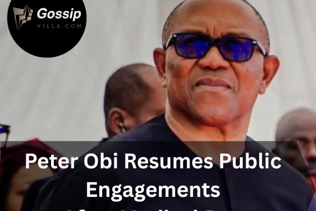 Peter Obi Resumes Public Engagements After Medical Rest