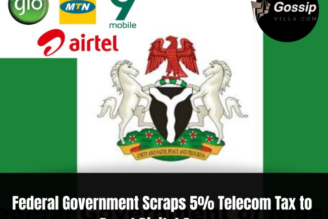FEDERAL GOVERNMENT SCRAPS 5% TELECOM TAX TO BOOST DIGITAL ACCESS