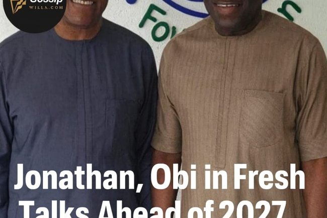 Jonathan, Obi Intensify Talks on Coalition Strategy for 2027 Presidential Race