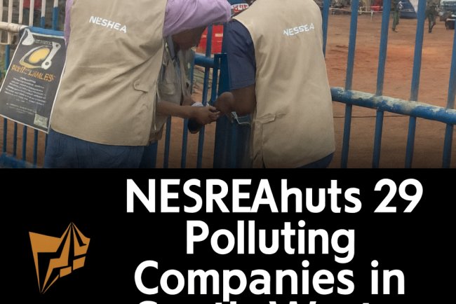 NESREA Shuts 29 Polluting Companies in South-West Over Environmental Violations”