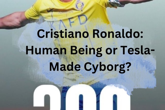 Cristiano Ronaldo: Human Being or Tesla-Made Cyborg?