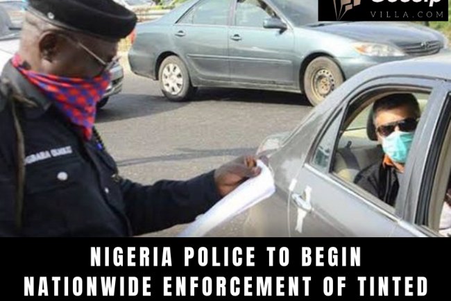 Nigeria Police to Begin Nationwide Enforcement of Tinted Glass Permits October 2