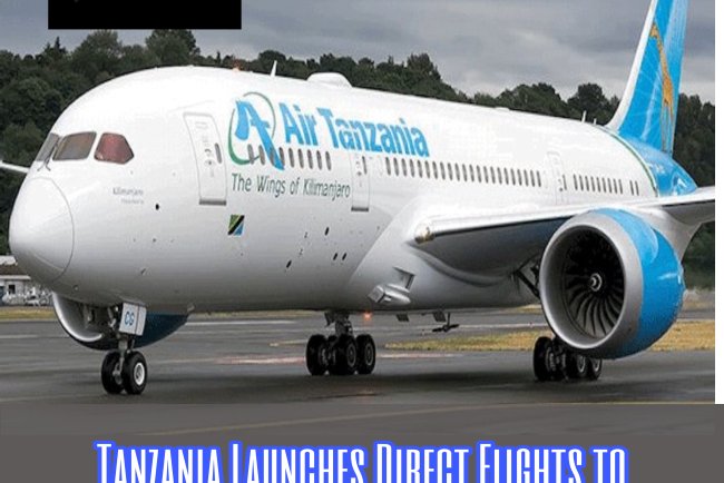 Tanzania Launches Direct Flights to Lagos, Boosting Africa Connectivity