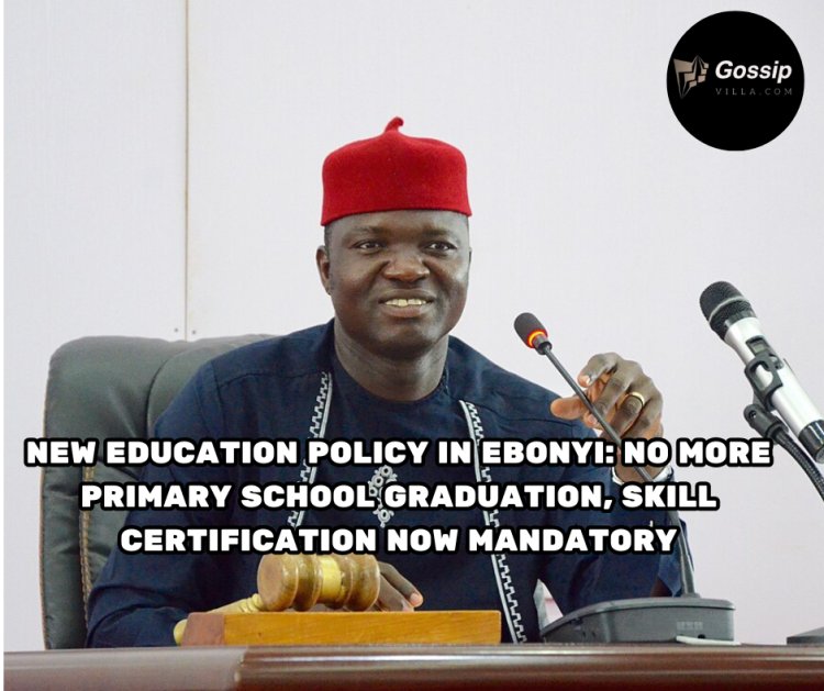 New Education Policy in Ebonyi: No More Primary School Graduation, Skill Certification Now Mandatory
