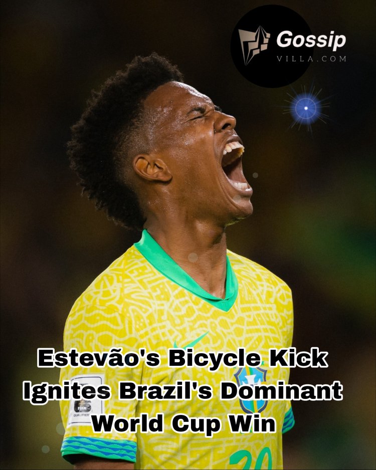 Estevão's Bicycle Kick Ignites Brazil's Dominant World Cup Win