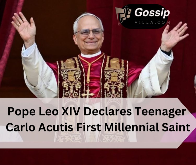 Pope Leo XIV Declares Teenager Carlo Acutis First Millennial Saint