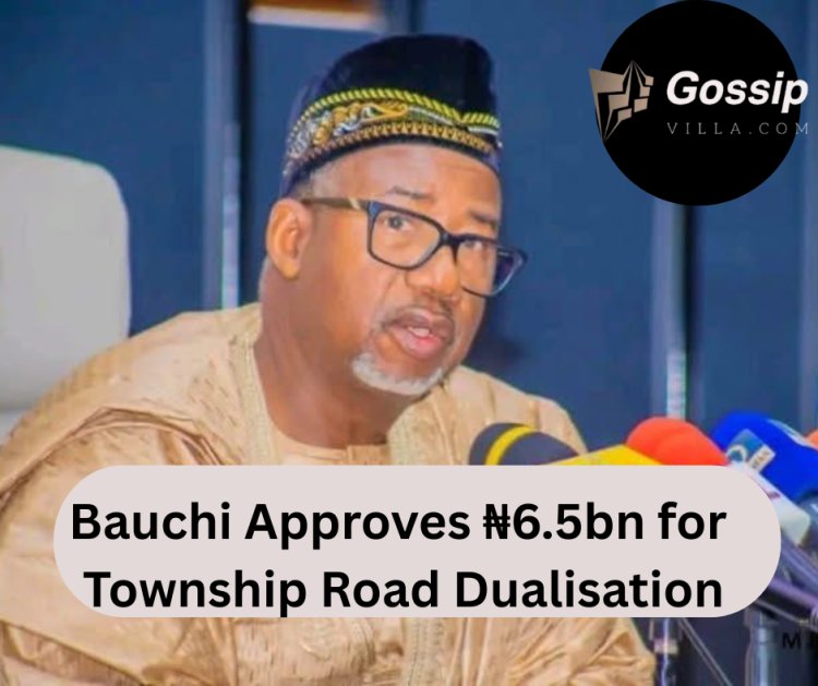 Bauchi Approves ₦6.5bn for Township Road Dualisation