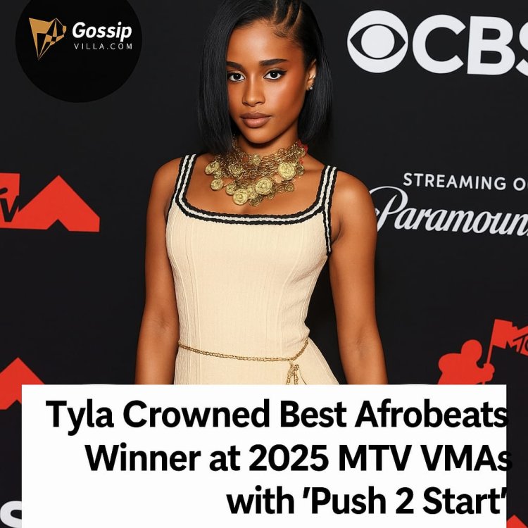 Tyla Bags Best Afrobeats Award at 2025 MTV VMAs for ‘Push 2 Start