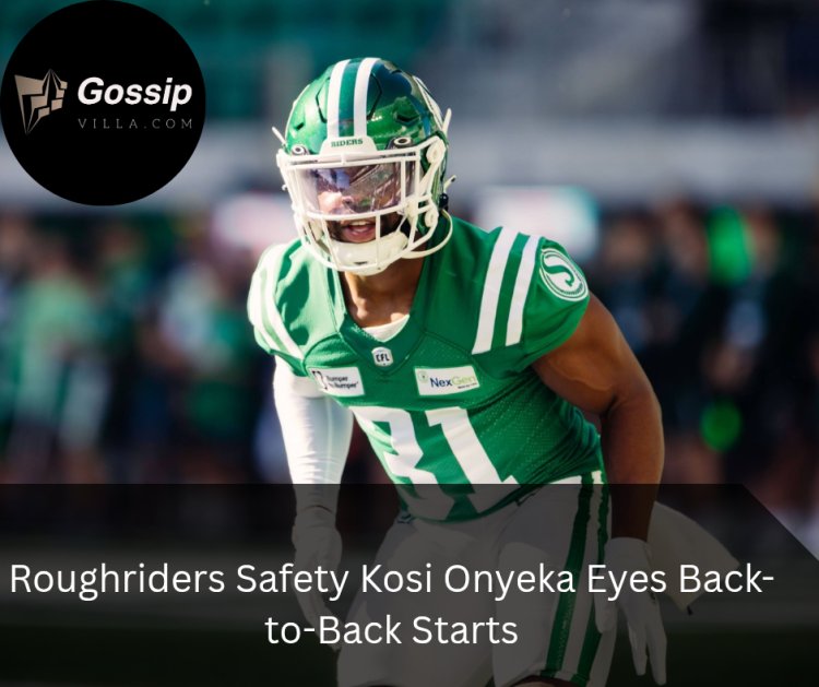Roughriders Safety Kosi Onyeka Eyes Back-to-Back Starts