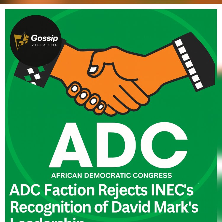 ADC Factions Reject INEC’s Endorsement of David Mark’s Leadership