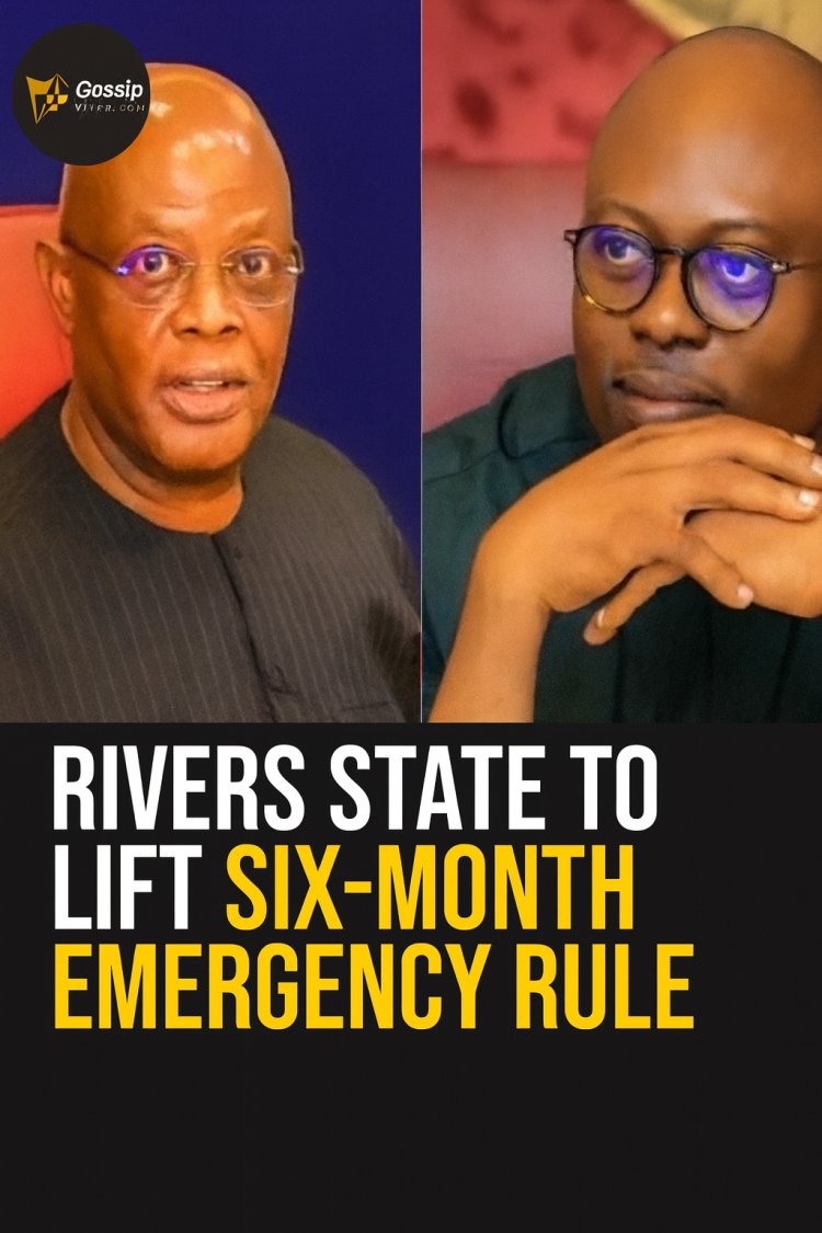 Rivers State Set to End Six-Month Emergency Rule, Return to Democratic Governance