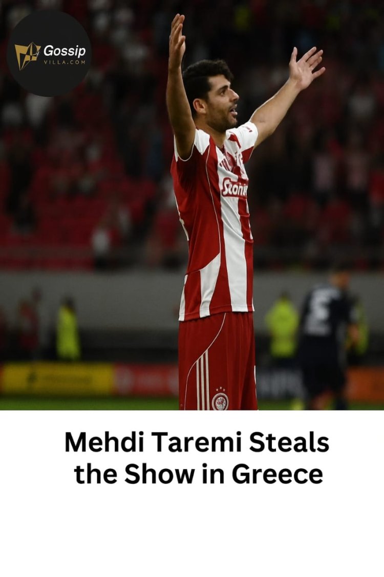 Mehdi Taremi Steals the Show in Greece