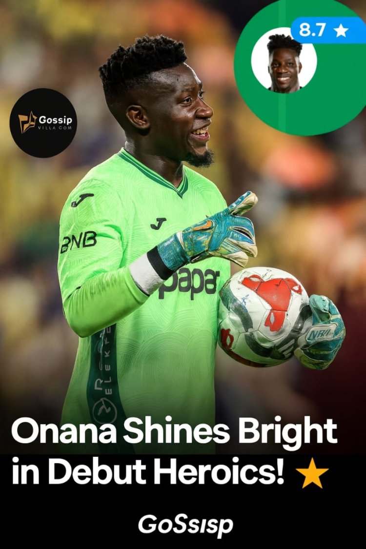 Onana Shines Bright in Debut Heroics! ⭐️
