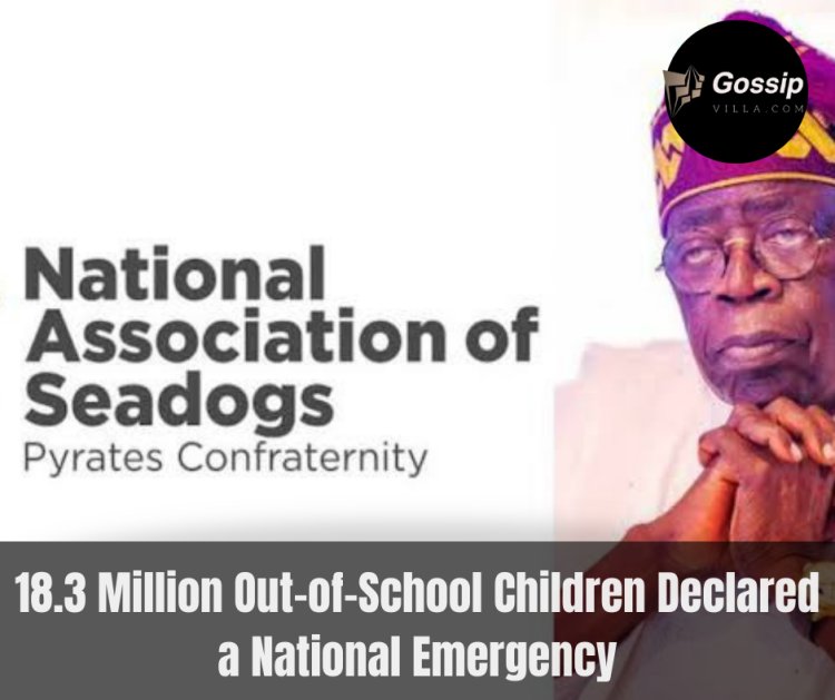 18.3 Million Out-of-School Children Declared a National Emergency