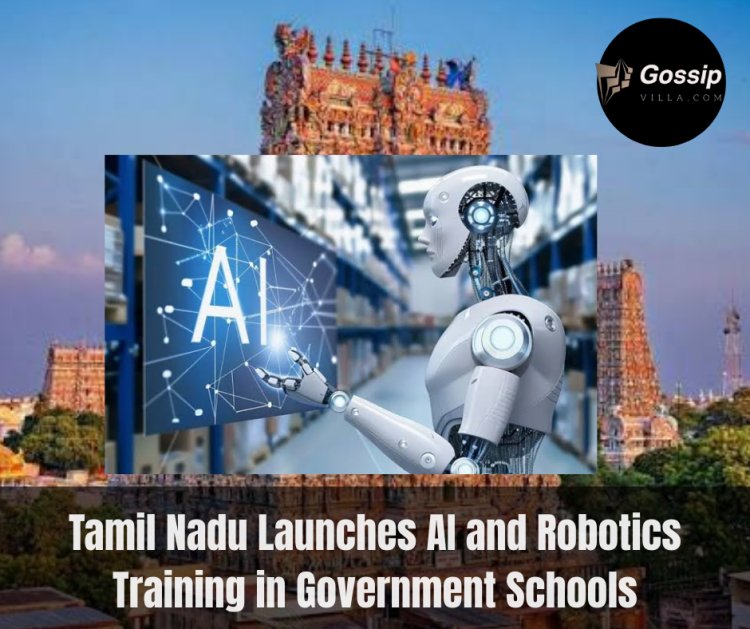 Tamil Nadu Rolls Out AI and Robotics Programme in Schools