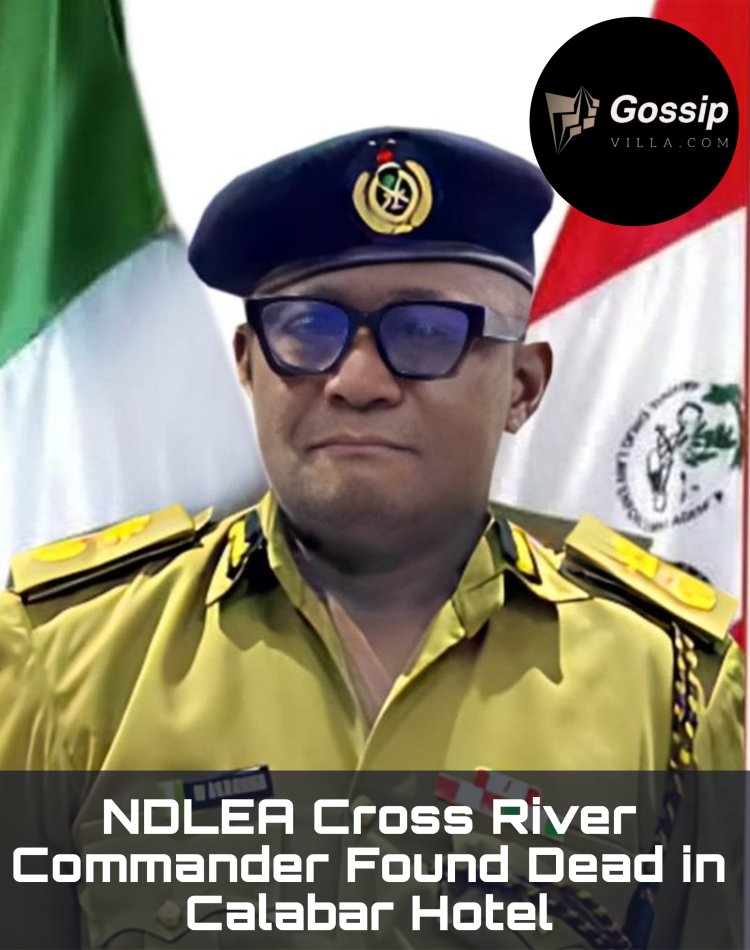 NDLEA Cross River Commander Found Dead in Calabar Hotel