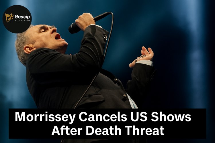 Morrissey Cancels US Concerts Following Death Threat Arrest