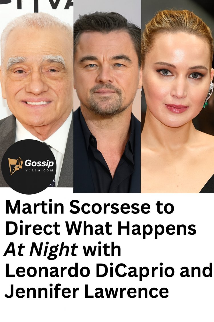 Martin Scorsese to Direct What Happens At Night Starring Leonardo DiCaprio and Jennifer Lawrence