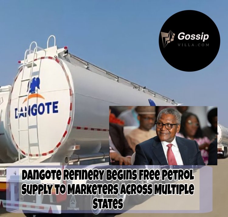 Dangote Refinery Begins Free Petrol Supply to Marketers Across Multiple States