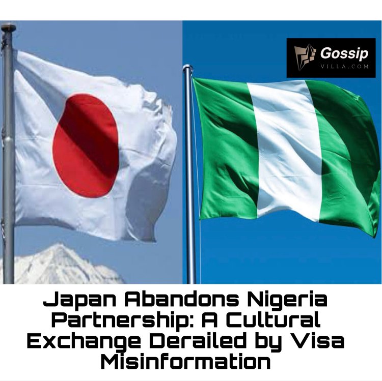 Japan Abandons Nigeria Partnership: A Cultural Exchange Derailed by Visa Misinformation