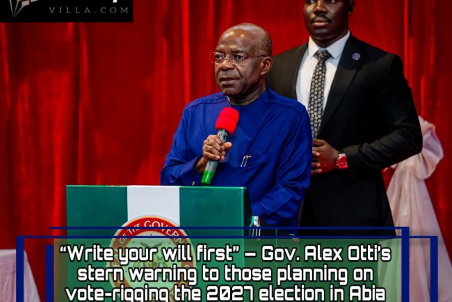 “Write your will first” — Gov. Alex Otti’s stern warning to those planning on vote-rigging the 2027 election in Abia 