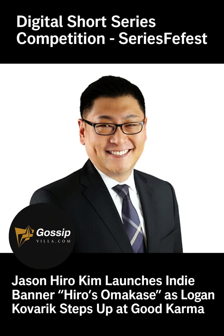 Jason Hiro Kim Launches Indie Banner “Hiro’s Omakase” as Logan Kovarick Rises at Good Karma