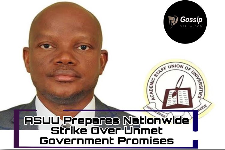 ASUU Prepares Nationwide Strike Over Unmet Government Promises