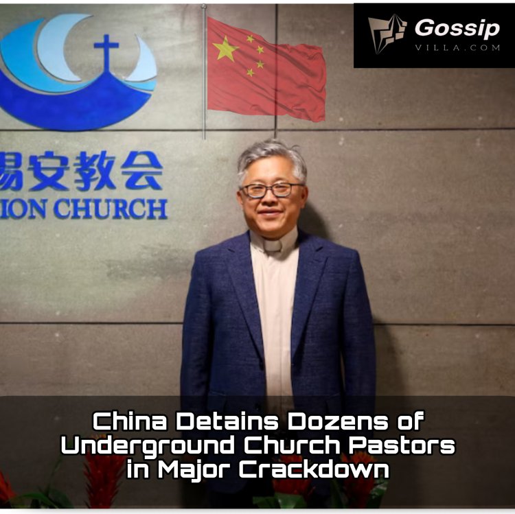 China Detains Dozens of Underground Church Pastors in Major Crackdown