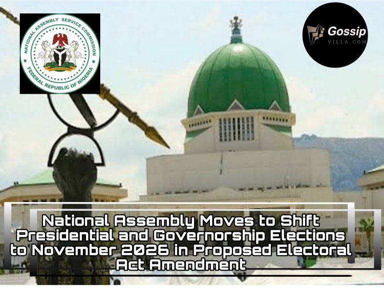 National Assembly Moves to Shift Presidential and Governorship Elections to November 2026 in Proposed Electoral Act Amendment hi