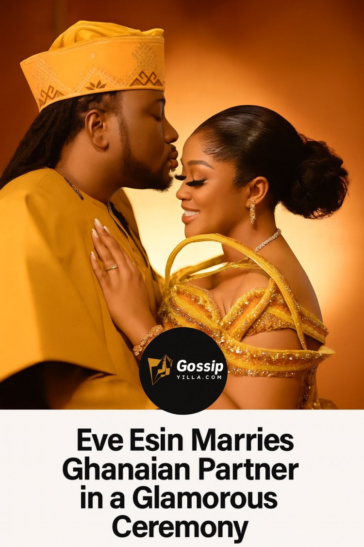 “Eve Esin Marries Ghanaian Partner Suleman in a Grand Nigerian-Ghanaian Cultural Celebration”