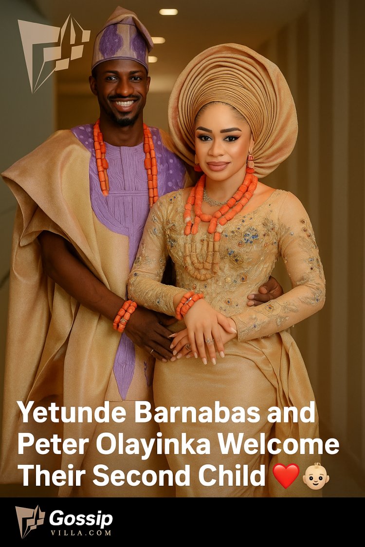 Yetunde Barnabas & Peter Olayinka Welcome Their Second Child in a Heart-Melting Celebration of Love and Family ❤️