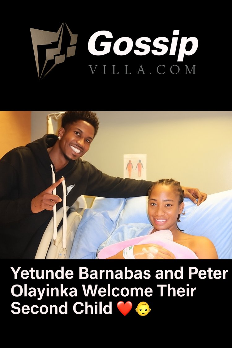 Yetunde Barnabas & Peter Olayinka Welcome Their Second Child in a Heart-Melting Celebration of Love and Family ❤️