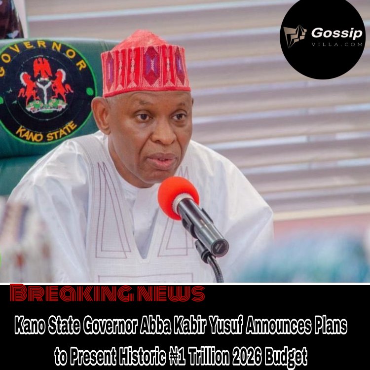 Kano State Governor Abba Kabir Yusuf Announces Plans to Present Historic ₦1 Trillion 2026 Budget