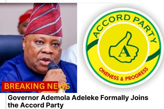 Governor Ademola Adeleke Formally Joins the Accord Party