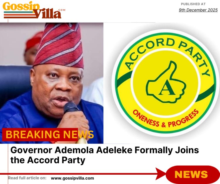 Governor Ademola Adeleke Formally Joins the Accord Party