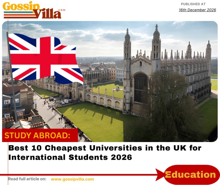 Best 10 Cheapest Universities in the UK for International Students 2026