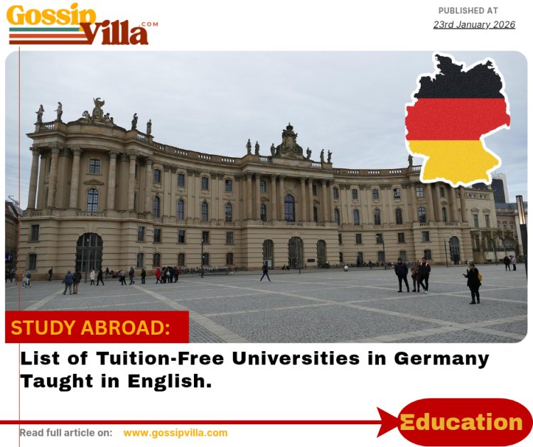 List of Tuition-Free Universities in Germany Taught in English.